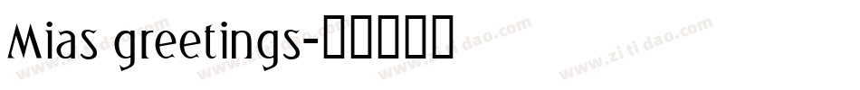 Mias greetings字体转换